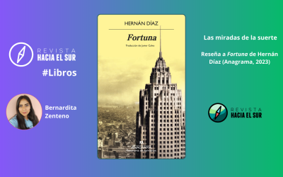 Las miradas de la suerte: Reseña a Fortuna de Hernán Díaz (Anagrama, 2023)