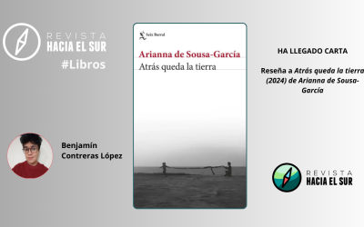 Ha llegado carta. Reseña a Atrás queda la tierra (2024) de Arianna de Sousa-García