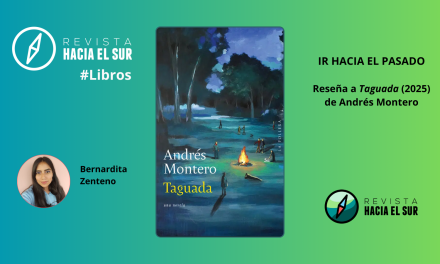 Ir hacia el pasado: Reseña a Taguada (2025) de Andrés Montero