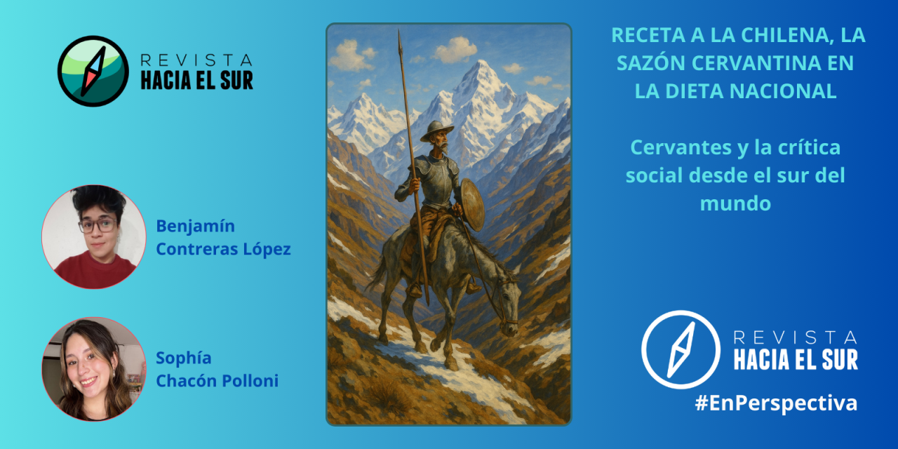 Receta a la chilena, la sazón cervantina en la dieta nacional. Cervantes y la crítica social desde el sur del mundo