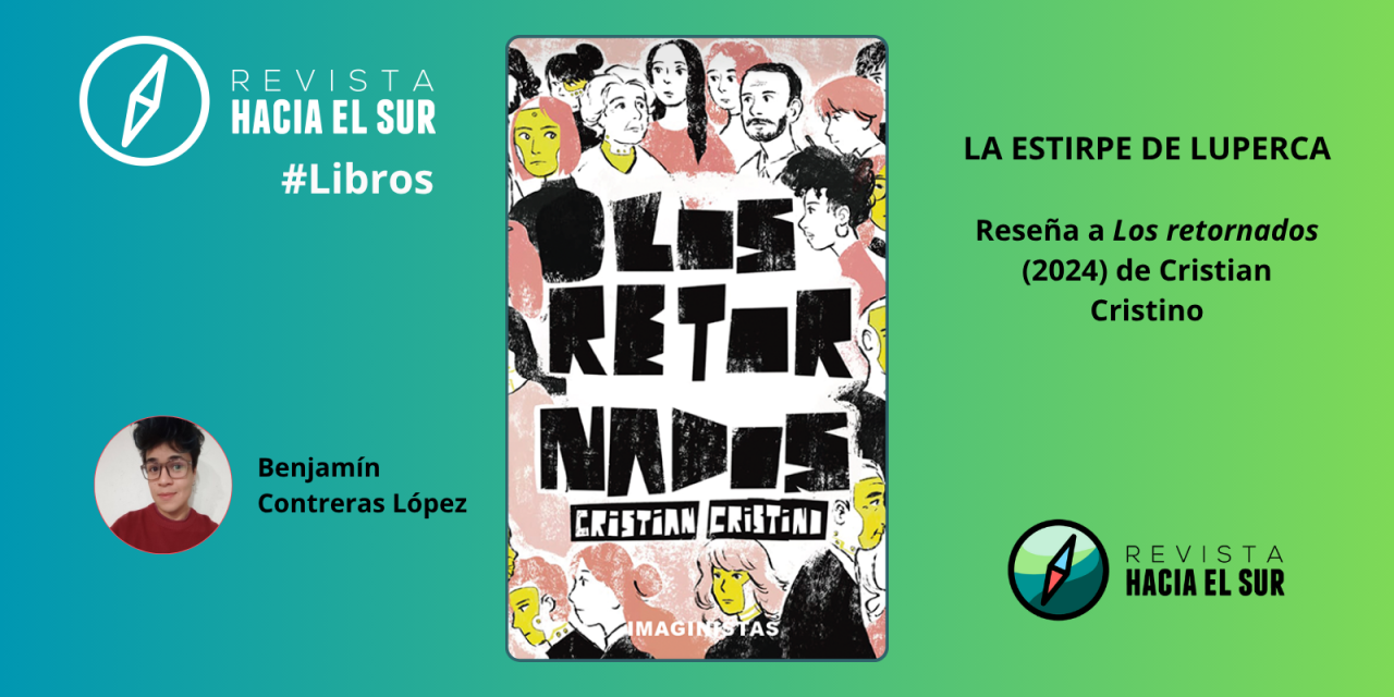 La estirpe de Luperca: Reseña a Los retornados (2024) de Cristian Cristino