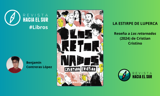 La estirpe de Luperca: Reseña a Los retornados (2024) de Cristian Cristino