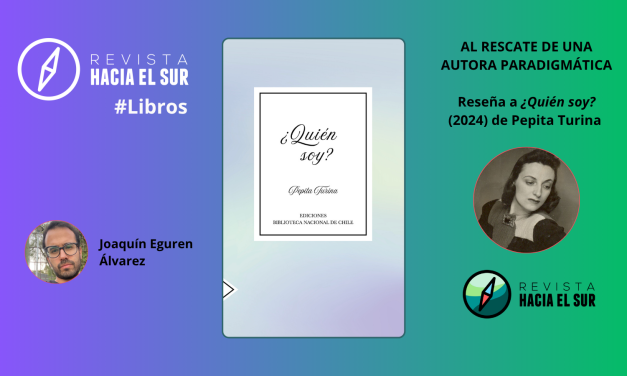 Al rescate de una autora paradigmática. Reseña a  ¿Quién soy? de Pepita Turina (2024)