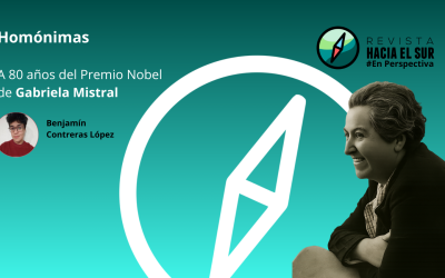 Homónimas: A 80 años del Premio Nobel de Gabriela Mistral